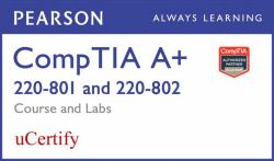 CompTIA a+ 220-801/220-802 Pearson UCertify Course and Labs