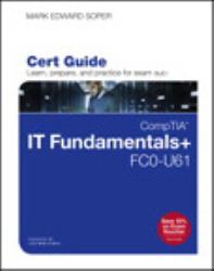 CompTIA IT Fundamentals+ FC0-U61 Cert Guide