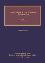 Due Diligence Law, Standards and Practice : Law, Standards and Practice