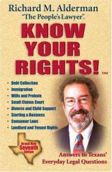 Know Your Rights! : Answers to Texans' Everyday Legal Questions