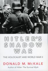 Hitler's Shadow War : The Holocaust and World War II