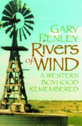 Rivers of Wind : A Western Boyhood Remembered