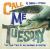 Call Me Tuesday : The True Tale of an Arizona Alligator