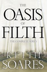 The Oasis of Filth - the Complete Series