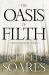 The Oasis of Filth - the Complete Series