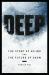 Deep : The Story of Skiing and the Future of Snow