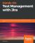 Hands-On Test Management with Jira : End-To-end Test Management with Zephyr, SynapseRT, and Jenkins in Jira