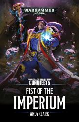 Space Marine Conquests: Fist of the Imperium