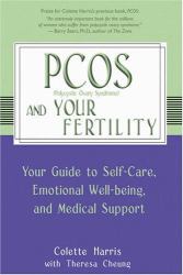 PCOS and Your Fertility : Your Guide to Self-Care, Emotional Well-Being and Medical Support