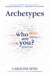 Archetypes : A Beginner's Guide to Your Inner-Net