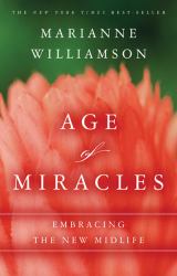 Age of Miracles : Embracing the New Midlife