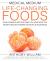 Medical Medium Life-Changing Foods : Save Yourself and the Ones You Love with the Hidden Healing Powers of Fruits and Vegetables