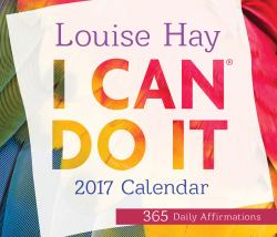 I Can Do It® 2017 Calendar : 365 Daily Affirmations