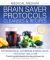 Medical Medium Brain Saver Protocols, Cleanses and Recipes : For Neurological, Autoimmune and Mental Health