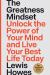 The Greatness Mindset : Unlock the Power of Your Mind and Live Your Best Life Today