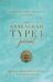 The Enneagram Type 1 Journal : A Guide to Inner Work and Self-Discovery for the Idealist