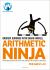 Arithmetic Ninja for Ages 9-10 : Maths Activities for Year 5