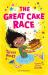 The Great Cake Race: a Bloomsbury Reader : Lime Book Band