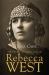 The Extraordinary Life of Rebecca West : A Biography