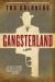 Gangsterland : A Novel