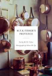 M. F. K. Fisher's Provence