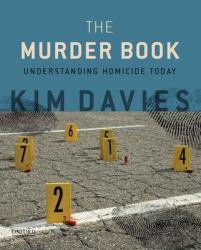 The Murder Book : Understanding Homicide Today