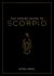 The Zodiac Guide to Scorpio : The Ultimate Guide to Understanding Your Star Sign, Unlocking Your Destiny and Decoding the Wisdom of the Stars