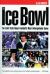 The Ice Bowl : The Cold Truth about Football's Most Unforgettable Game