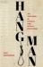 Hangman : The True Story of Canada's First Official Executioner