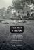 Sick from Freedom : African-American Illness and Suffering During the Civil War and Reconstruction