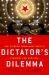 The Dictator's Dilemma : The Chinese Communist Party's Strategy for Survival