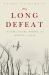 Long Defeat: Cultural Trauma, Memory, and Identity in Japan