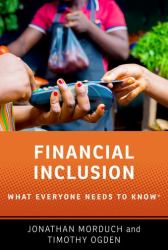 Financial Inclusion : What Everyone Needs to Know®