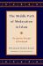 Middle Path of Moderation in Islam: The Qur'anic Principle of Wasatiyyah