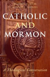 Mormon and Catholic: A Theological Conversation