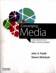 Converging Media : A New Introduction to Mass Communication