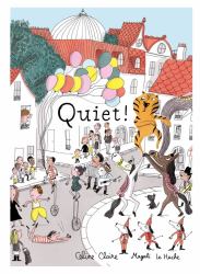 Quiet! : A Picture Book