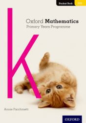 Oxford Mathematics Primary Years Programme Student Book K