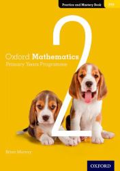 Oxford Mathematics Primary Years Programme Practice and Mastery