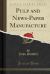 Pulp and News-Paper Manufacture (Classic Reprint)