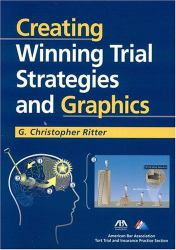 Creating Winning Trial Strategies and Graphics