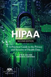 Hipaa : A Practical Guide to the Privacy and Security of Health Data