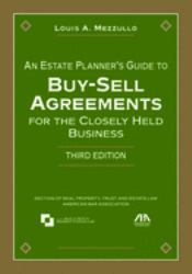 An Estate Planner's Guide to Buy-Sell Agreements for the Closely Held Business