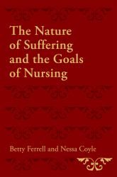 Nature of Suffering and the Goals of Nursing