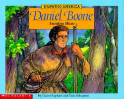 Daniel Boone, Frontier Hero