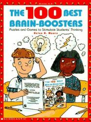 100 Best Brain-Boosters : Puzzles and Games to Stimulate Students' Thinking