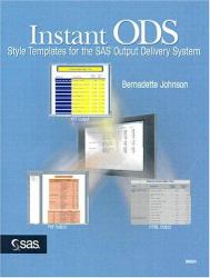 Instant ODS : Style Templates for the SAS(R) Output Delivery System