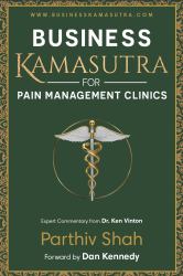 Business Kamasutra for Pain Management Clinics