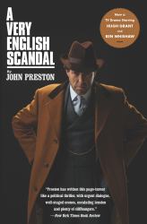 A Very English Scandal : Sex, Lies and a Murder Plot at the Heart of Establishment