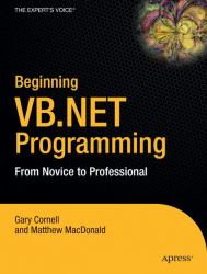 Beginning VB .NET Programming : From Novice to Professional